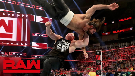 WWE RAW 2019 【RAW 08/05】赛斯有勇无谋，本想找布洛克莱斯纳寻仇，反被狠狠教训