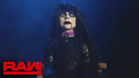 WWE RAW 2019 【RAW 04/15】诡异的玩具屋后出现一只鬼娃娃