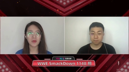 【摔角吧！斗士】WWE SD 第1148期：二丫携橙子品鉴本期SD